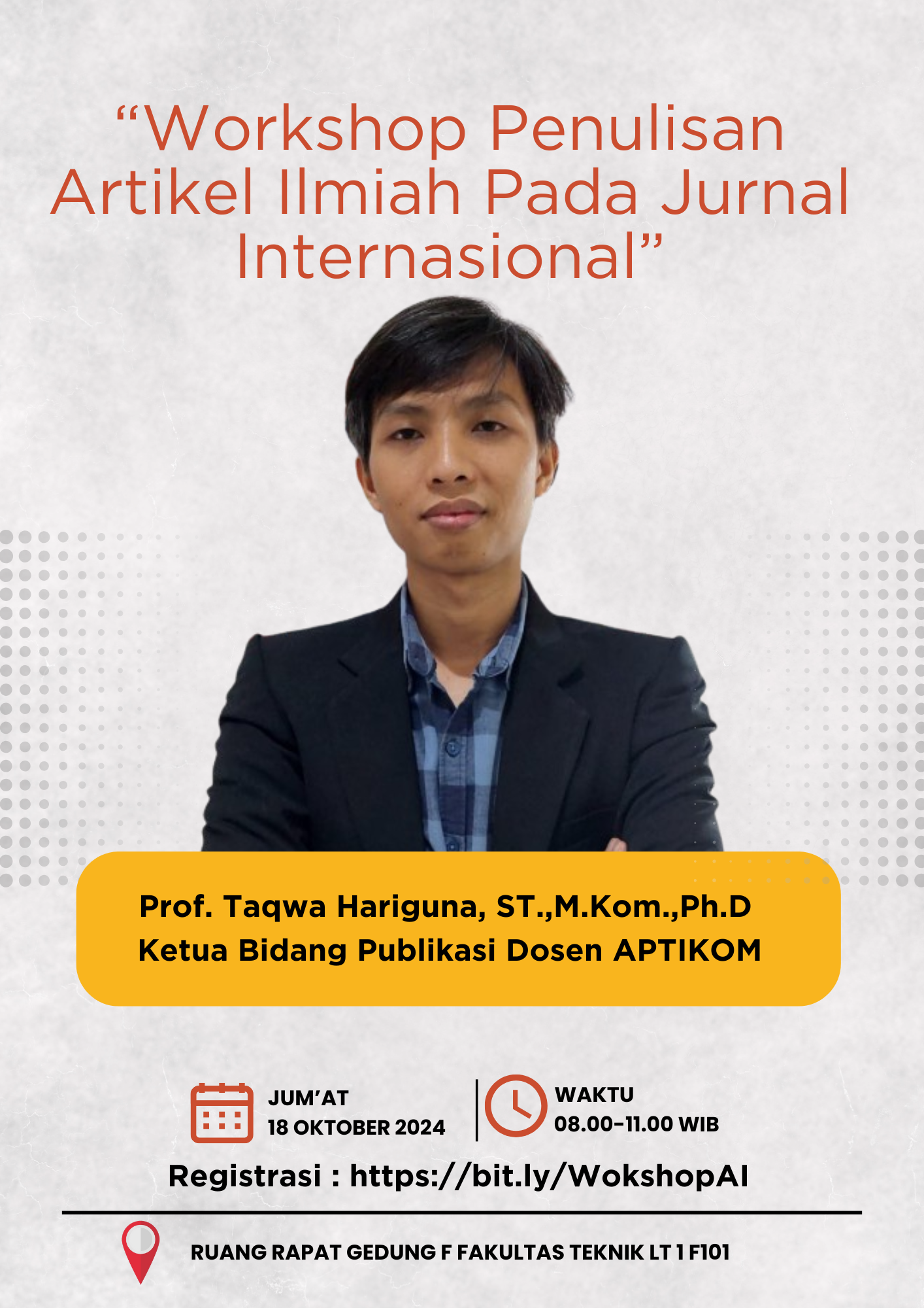 Workshop Penulisan Artikel Ilmiah pada Jurnal Internasional Bersama Prof. Taqwa Hariguna, ST., M.Kom., Ph.D.